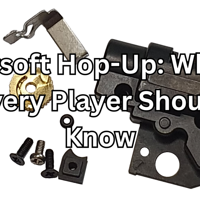 Airsoft Hop-Up: What Every Player Should Know